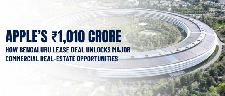 How Apple’s ₹1010 Crore Bengaluru Lease Deal Unlocks Major Commercial Real-Estate Opportunities