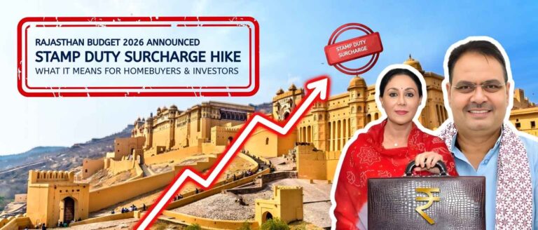 Rajasthan Budget 2026 Announced: Stamp Duty Surcharge Hike and What It Means for Homebuyers & Investors